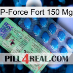 P-Force Fort 150Mg new02